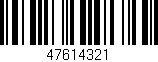 Código de barras (EAN, GTIN, SKU, ISBN): '47614321'