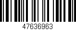 Código de barras (EAN, GTIN, SKU, ISBN): '47636963'