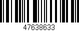 Código de barras (EAN, GTIN, SKU, ISBN): '47638633'
