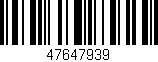 Código de barras (EAN, GTIN, SKU, ISBN): '47647939'
