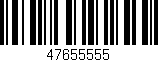 Código de barras (EAN, GTIN, SKU, ISBN): '47655555'