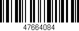 Código de barras (EAN, GTIN, SKU, ISBN): '47664084'