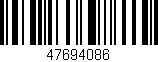 Código de barras (EAN, GTIN, SKU, ISBN): '47694086'