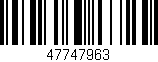 Código de barras (EAN, GTIN, SKU, ISBN): '47747963'