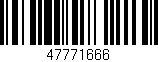 Código de barras (EAN, GTIN, SKU, ISBN): '47771666'
