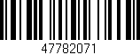 Código de barras (EAN, GTIN, SKU, ISBN): '47782071'