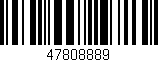 Código de barras (EAN, GTIN, SKU, ISBN): '47808889'