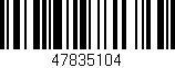 Código de barras (EAN, GTIN, SKU, ISBN): '47835104'