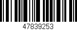Código de barras (EAN, GTIN, SKU, ISBN): '47839253'