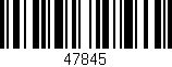 Código de barras (EAN, GTIN, SKU, ISBN): '47845'