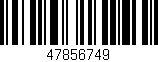 Código de barras (EAN, GTIN, SKU, ISBN): '47856749'