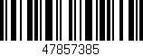 Código de barras (EAN, GTIN, SKU, ISBN): '47857385'