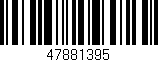 Código de barras (EAN, GTIN, SKU, ISBN): '47881395'