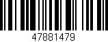 Código de barras (EAN, GTIN, SKU, ISBN): '47881479'