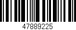 Código de barras (EAN, GTIN, SKU, ISBN): '47889225'