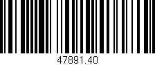 Código de barras (EAN, GTIN, SKU, ISBN): '47891.40'