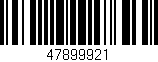 Código de barras (EAN, GTIN, SKU, ISBN): '47899921'