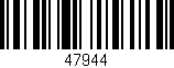 Código de barras (EAN, GTIN, SKU, ISBN): '47944'
