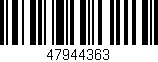 Código de barras (EAN, GTIN, SKU, ISBN): '47944363'