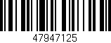 Código de barras (EAN, GTIN, SKU, ISBN): '47947125'