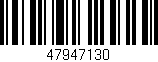 Código de barras (EAN, GTIN, SKU, ISBN): '47947130'