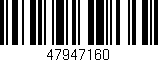 Código de barras (EAN, GTIN, SKU, ISBN): '47947160'