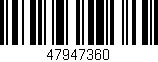 Código de barras (EAN, GTIN, SKU, ISBN): '47947360'