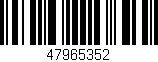 Código de barras (EAN, GTIN, SKU, ISBN): '47965352'
