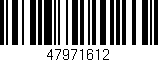 Código de barras (EAN, GTIN, SKU, ISBN): '47971612'