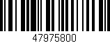 Código de barras (EAN, GTIN, SKU, ISBN): '47975800'
