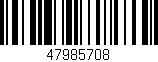 Código de barras (EAN, GTIN, SKU, ISBN): '47985708'