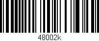 Código de barras (EAN, GTIN, SKU, ISBN): '48002k'