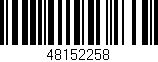 Código de barras (EAN, GTIN, SKU, ISBN): '48152258'