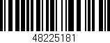 Código de barras (EAN, GTIN, SKU, ISBN): '48225181'