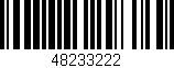Código de barras (EAN, GTIN, SKU, ISBN): '48233222'
