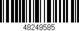 Código de barras (EAN, GTIN, SKU, ISBN): '48249585'