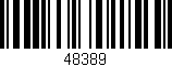 Código de barras (EAN, GTIN, SKU, ISBN): '48389'