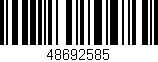 Código de barras (EAN, GTIN, SKU, ISBN): '48692585'