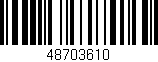 Código de barras (EAN, GTIN, SKU, ISBN): '48703610'