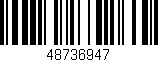 Código de barras (EAN, GTIN, SKU, ISBN): '48736947'
