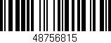 Código de barras (EAN, GTIN, SKU, ISBN): '48756815'