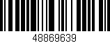 Código de barras (EAN, GTIN, SKU, ISBN): '48869639'