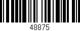 Código de barras (EAN, GTIN, SKU, ISBN): '48875'