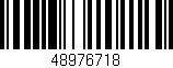 Código de barras (EAN, GTIN, SKU, ISBN): '48976718'