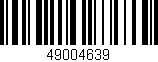 Código de barras (EAN, GTIN, SKU, ISBN): '49004639'