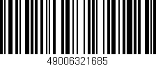 Código de barras (EAN, GTIN, SKU, ISBN): '49006321685'