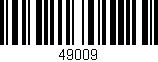 Código de barras (EAN, GTIN, SKU, ISBN): '49009'