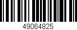 Código de barras (EAN, GTIN, SKU, ISBN): '49064825'