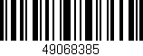 Código de barras (EAN, GTIN, SKU, ISBN): '49068385'