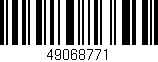 Código de barras (EAN, GTIN, SKU, ISBN): '49068771'